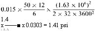подпись: 
1.4
x ——■ x 0.0303 = 1.41 psi
i a a x
